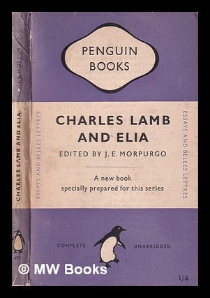 Item #318104 Charles Lamb and Elia/ Edited by J.E. Morpurgo. Charles Lamb, J. E. Morpurgo, Jack Eric