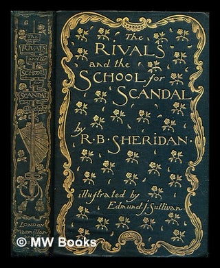 Item #318359 The School for scandal ; and, the Rivals / by Richard Sheridan with introduction by...