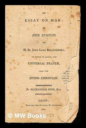 Item #318383 An Essay on Man: in four epistles to H. St. John Lord Bolingbroke: to which is...