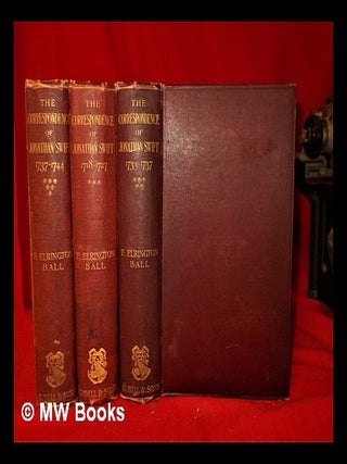 Item #318542 The Correspondence of Jonathan Swift, D.D./ edited by F. Elrington Ball; with an...