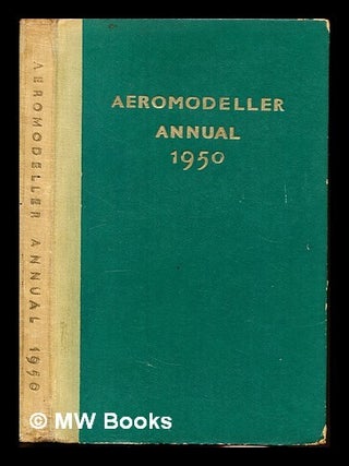 Item #318576 Aeromodeller Annual - 1950. D. J. . Russell Laidlaw-Dickson, D. A., Compiled, ed