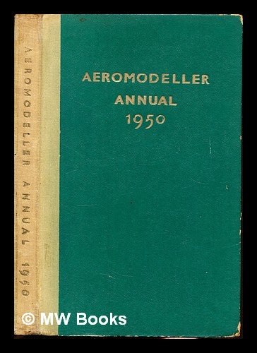 Item #318576 Aeromodeller Annual - 1950. D. J. . Russell Laidlaw-Dickson, D. A., Compiled, ed.