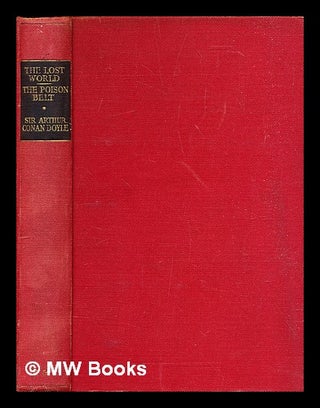 Item #318717 The lost world : and The poison belt. Arthur Conan Doyle