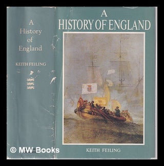 Item #318874 A History of England/ From the coming of the English to 1918/ by Keith Feiling....