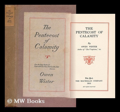 Item #31891 The Pentecost of Calamity. Owen Wister.