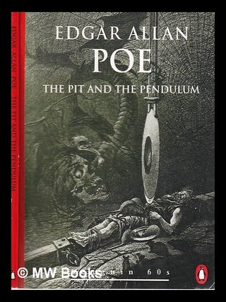 Item #318920 The pit and the pendulum and other stories/ Edgar Allan Poe. Edgar Allan Poe