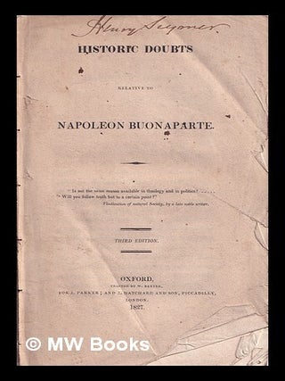 Item #319042 Historic doubts relative to Napoleon Buonaparte. Richard Whately