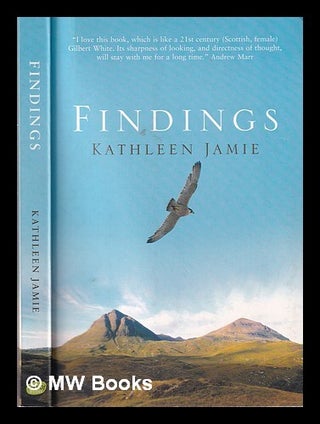 Item #319176 Findings / Kathleen Jamie. Kathleen Jamie