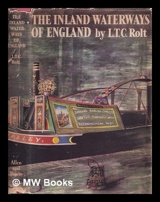 Item #319203 The inland waterways of England. L. T. C. Rolt