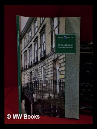 Item #319561 Stone cleaning: a guide for practitioners / Christopher Andrew and Maureen Young,...