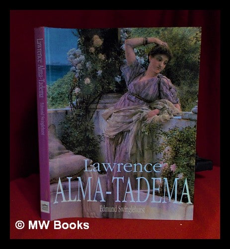 Item #319661 Lawrence Alma-Tadema / Edmund Swinglehurst. Edmund Swinglehurst.