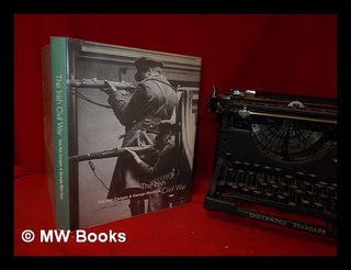 Item #319801 The Irish Civil War: a photographic record / Tim Pat Coogan and George Morrison. Tim...