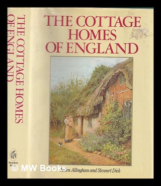 Item #320024 The cottage homes of England / Helen Allingham and described by Stewart Dick....