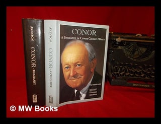 Item #320256 Conor : a biography of Conor Cruise O'Brien / Donald Harman Akenson. Complete in 2...
