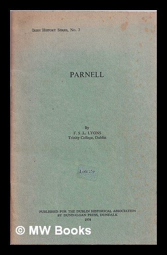 Item #320261 Parnell / by F.S.L. Lyons. Francis Stewart Leland Lyons.