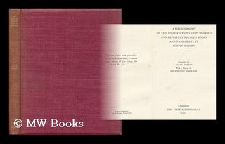 Item #32031 A Bibliography of the First Editions of Published and Privately Printed Books and...