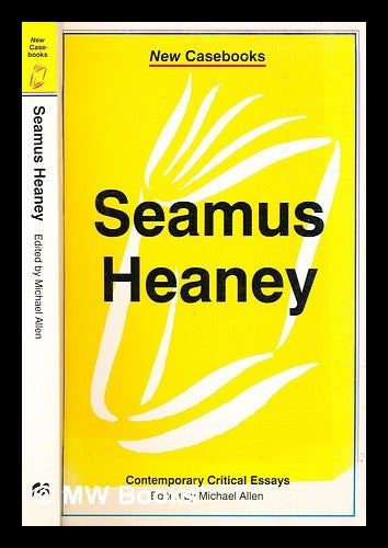 Item #320556 Seamus Heaney / edited by Michael Allen. Michael Allen.