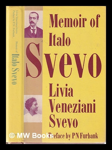 Item #320592 Memoir of Italo Svevo / Livia Veneziani Svevo; preface by P. N. Furbank ; translated by Isabel Quigly. Livia Veneziani Svevo.