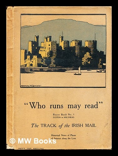 Item #320644 The track of The Irish Mail / by Edmund Vale. Edmund Vale.