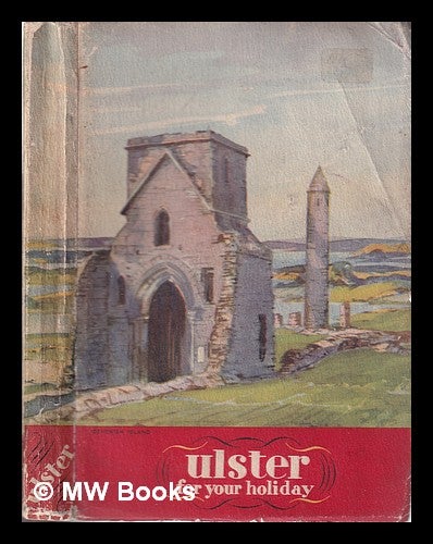 Item #320651 Ulster for your holiday/ The Official Publication of the Ulster Tourist Development Association. Ulster Tourist Development Association.