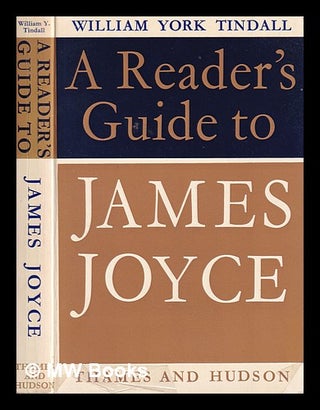 Item #320692 A Reader's Guide to James Joyce/ William York Tindall. William York Tindall