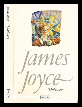 Item #320840 Dubliners : the corrected text / James Joyce ; with an explanatory note by Robert...