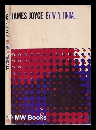 Item #320920 James Joyce/ His Way of Interpreting the modern world/ W.Y. Tindall. William York...