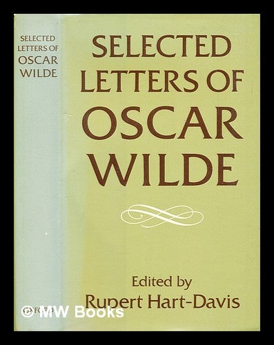 Item #320988 Selected letters of Oscar Wilde / edited by Rupert Hart-Davis. Oscar Wilde.