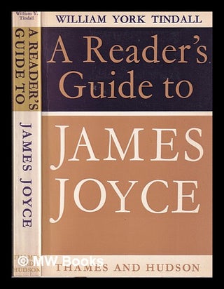Item #321017 A reader's guide to James Joyce / by William York Tindall. William York Tindall