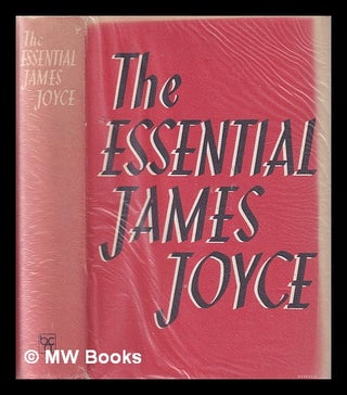 Item #321020 The essential James Joyce / with an introduction and prefaces by Harry Levin. James...