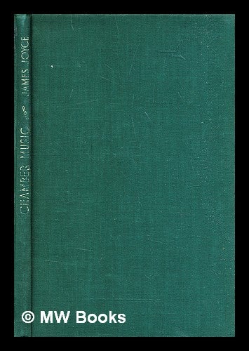 Item #321037 Chamber music / by James Joyce. James Joyce.