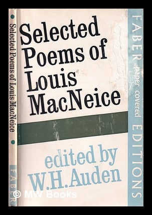 Item #321159 Selected poems of Louis MacNeice; selected and introduced by W.H. Auden. Louis...