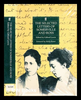 Item #321187 The selected letters of Somerville and Ross / foreword by Molly Keane ; edited by...