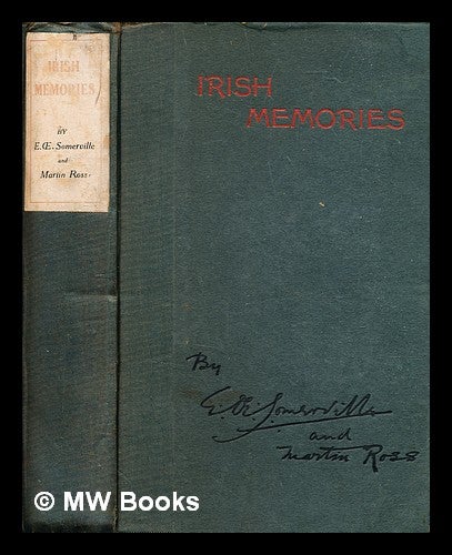 Item #321197 Irish memories / E. Somerville. E. Somerville.
