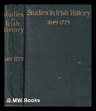 Item #321307 Studies in Irish History/ 1649-1775/ Being a Course of Lectures delivered before the...