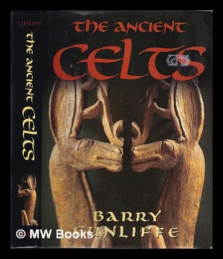 Item #321371 The ancient Celts / Barry Cunliffe. Barry Cunliffe, 1939