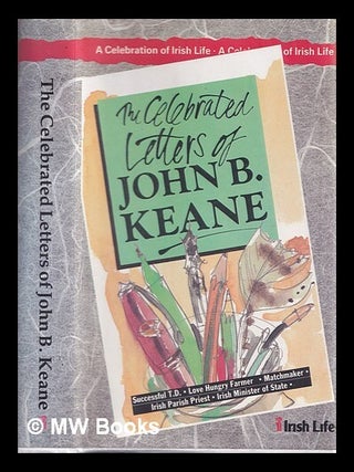 Item #321536 The celebrated letters of John B. Keane. John B. Keane