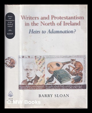 Item #321539 Writers and Protestantism in the north of Ireland : heirs to adamnation? / Barry...