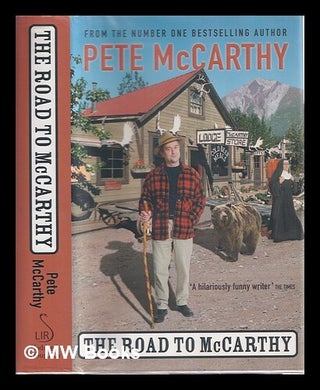 Item #321555 The road to McCarthy / Pete McCarthy. Peter Charles McCarthy Robinson McCarthy