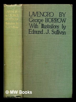 Item #321565 Lavengro : the scholar, the gypsy, the priest / by George Borrow ; with 12...