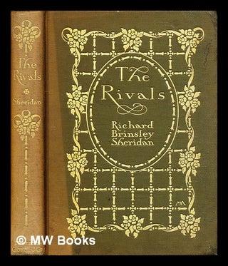 Item #322358 The rivals / by Richard Brinsley Sheridan ; with an introduction by Brander Matthews...