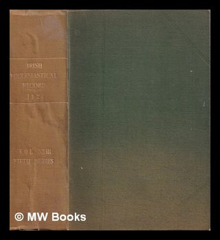 Item #322583 Irish ecclesiastical record : a monthly journal under episcopal sanction. Browne and...
