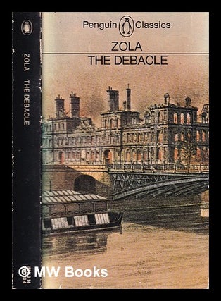 Item #322896 The debacle / translated with an introd. by L.W. Tancock. Émile Zola