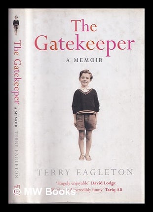 Item #322924 The gatekeeper : a memoir / Terry Eagleton. Terry Eagleton, 1943