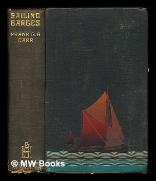 Item #323402 Sailing barges. Frank George Griffith Carr, 1903