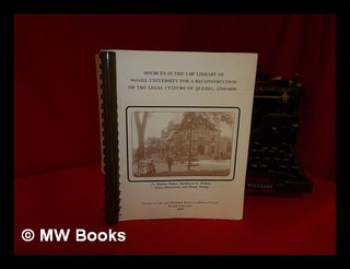 Item #323456 Sources in the Law Library of McGill University for a reconstruction of the legal...