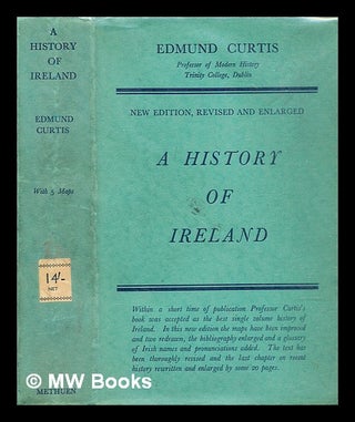 Item #323855 A history of Ireland / by Edmund Curtis. Edmund Curtis
