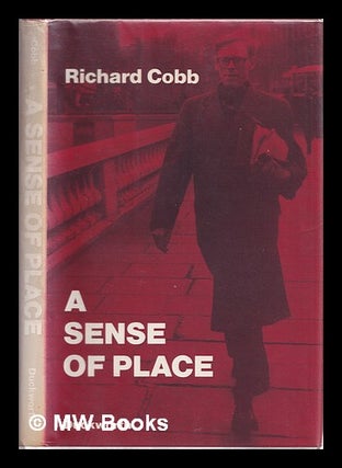 Item #323997 A sense of place / Richard Cobb. Richard Cobb