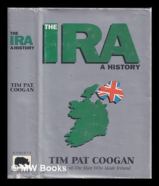 Item #324081 The IRA : a history. Tim Pat Coogan, 1935