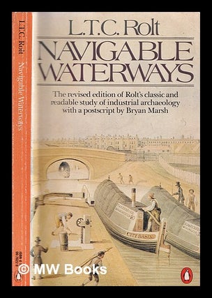 Item #324146 Navigable waterways / L.T.C. Rolt. L. T. C. Rolt